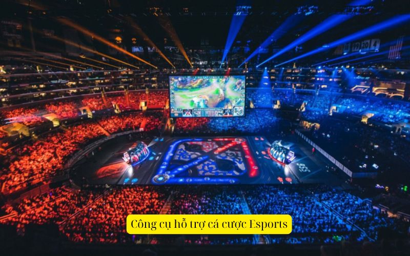 Công cụ hỗ trợ cá cược Esports