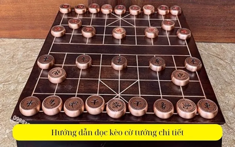 Hướng dẫn đọc kèo cờ tướng chi tiết