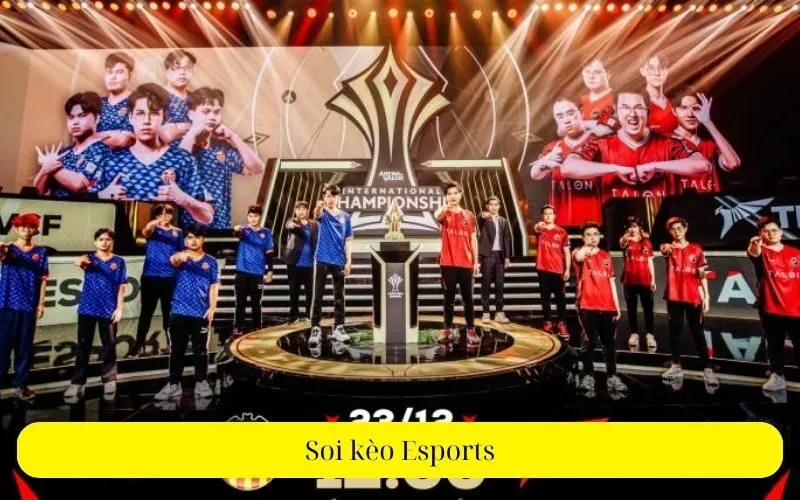 Soi kèo Esports