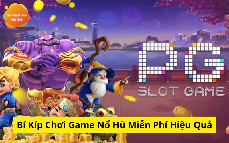 Bí Kíp Chơi Game Nổ Hũ Miễn Phí Hiệu Quả