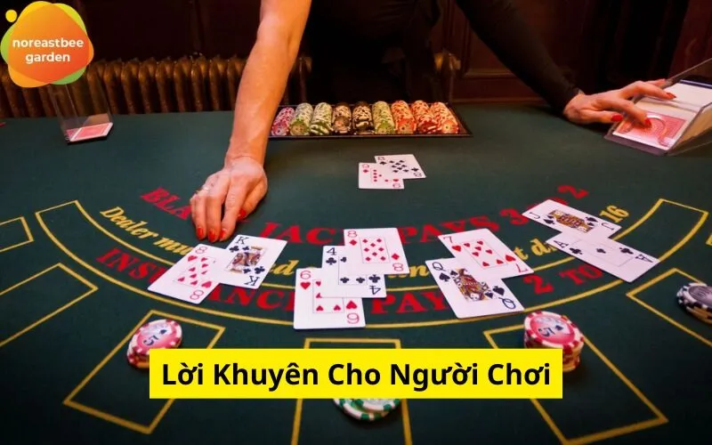 Lời Khuyên Cho Người Chơi