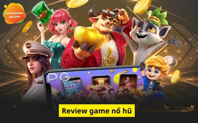 Review game nổ hũ