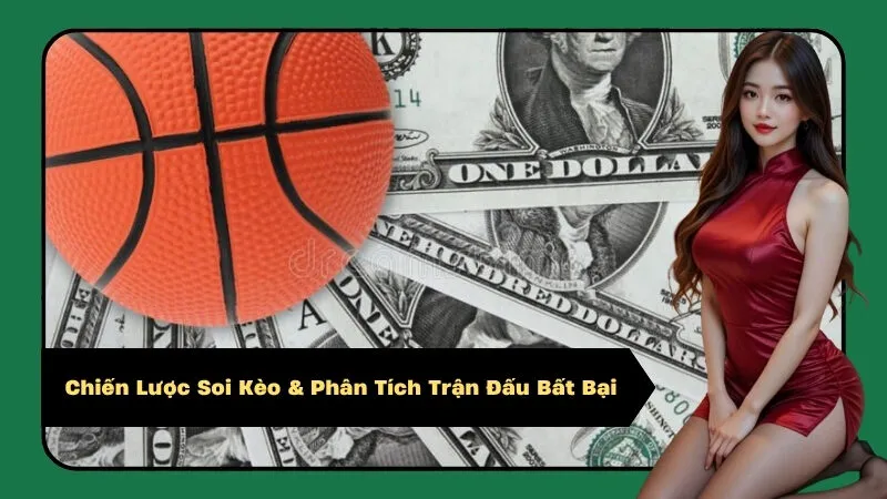 Chiến Lược Soi Kèo & Phân Tích Trận Đấu Bất Bại