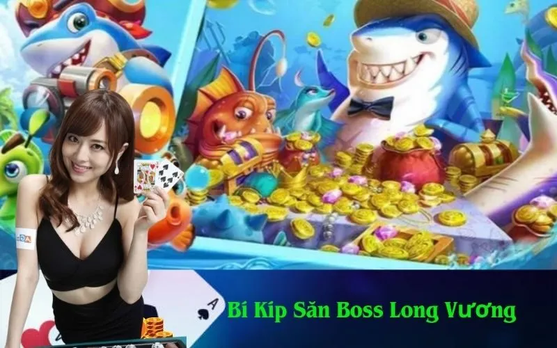 Bí Kíp Săn Boss Long Vương