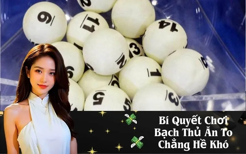 Bí Quyết Chơi Bạch Thủ Ăn To Chẳng Hề Khó